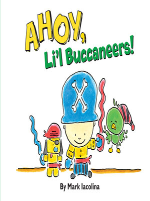 cover image of Ahoy, Li'l Buccaneers!